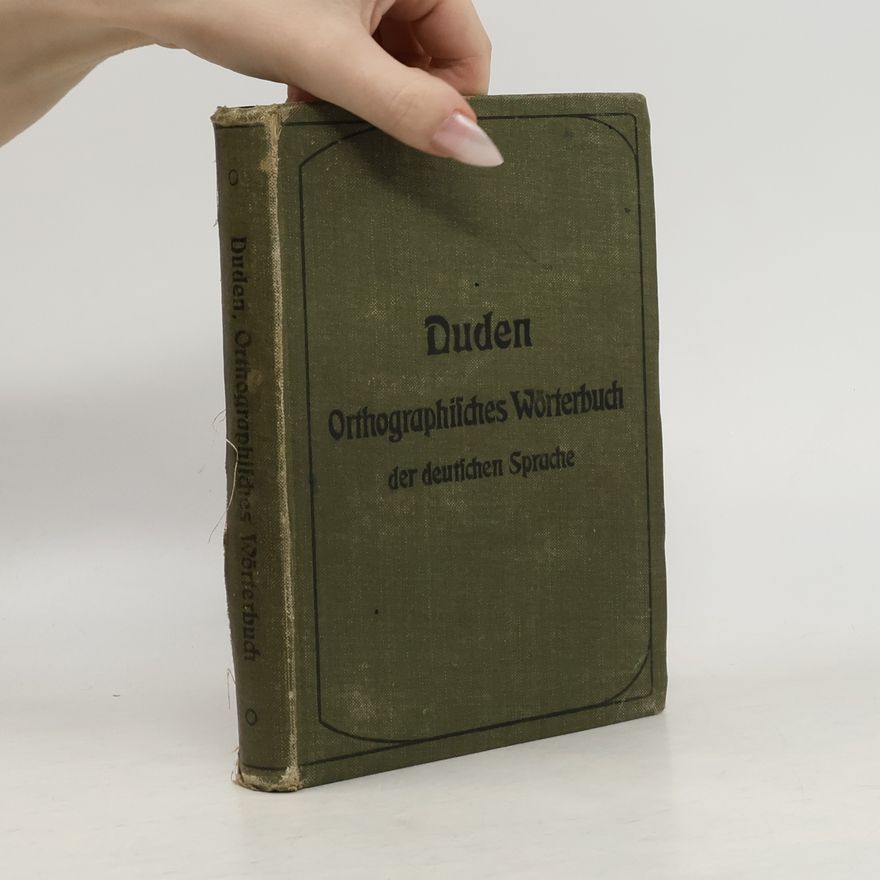 Konrad Duden Orthographisches Wörterbuch der deutschen Sprache
