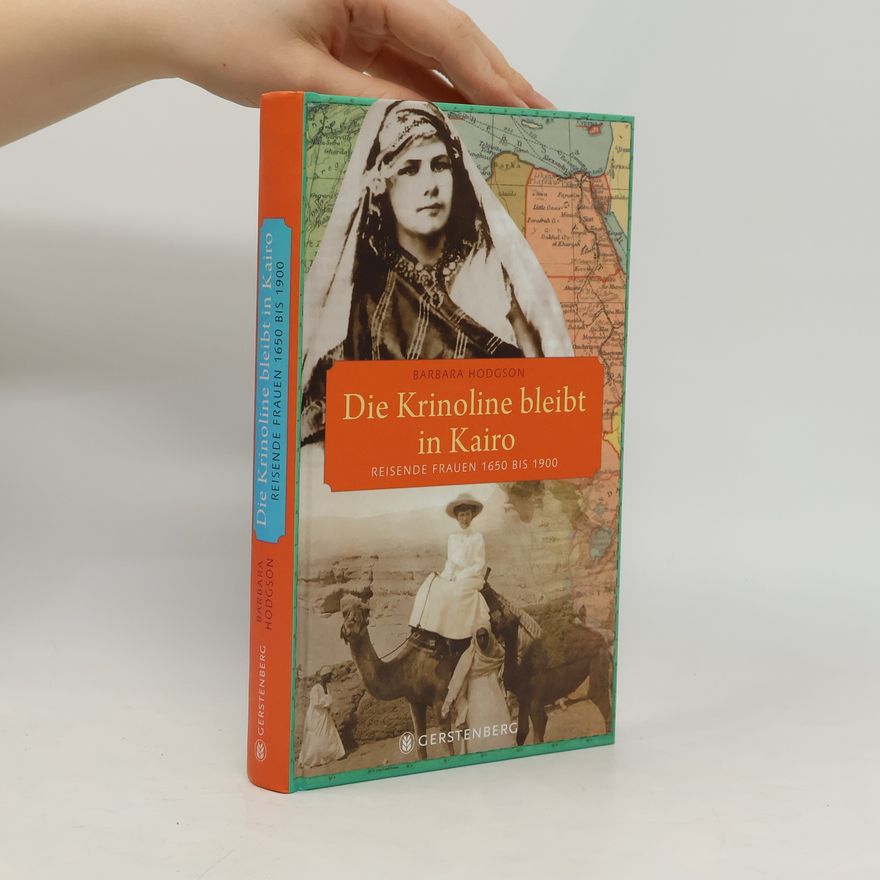Barbara Hodgson Die Krinoline bleibt in Kairo