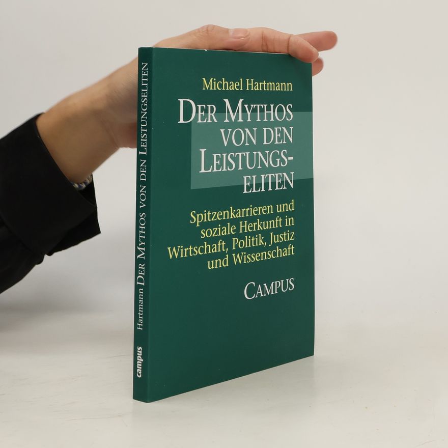 Michael Hartmann Der Mythos von den Leistungseliten