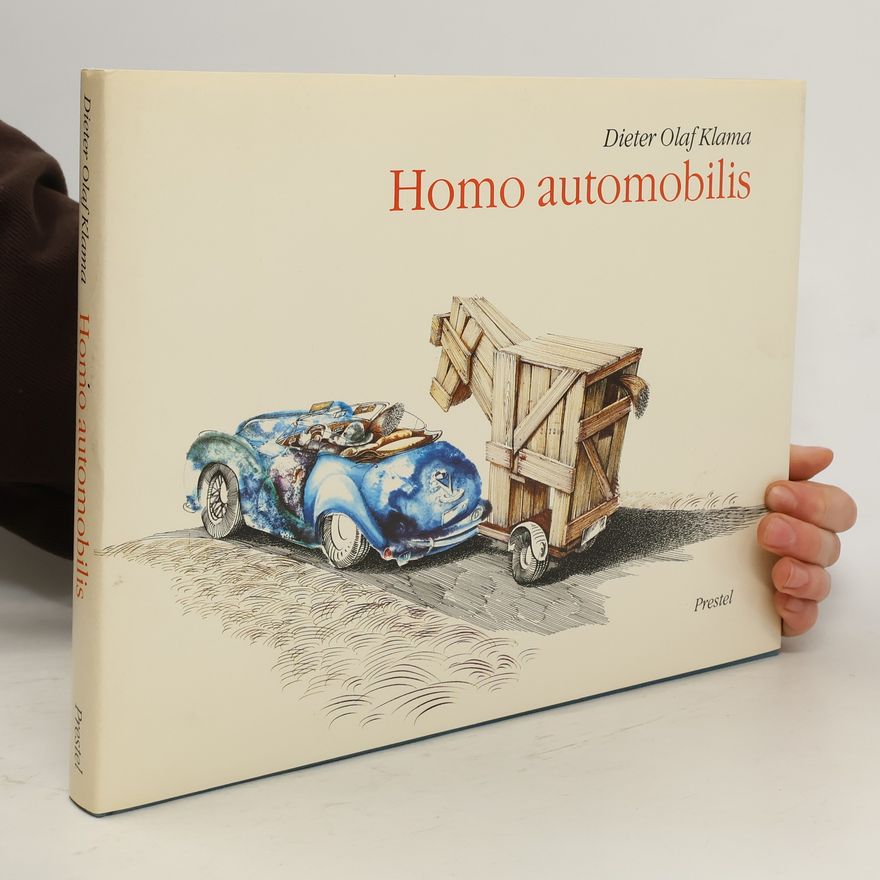 Dieter Olaf Klama Homo automobilis