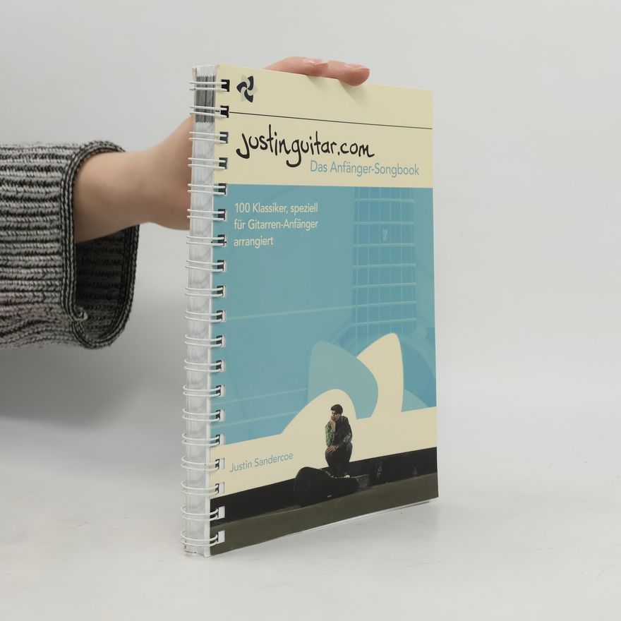 Justin Sandercoe Justinguitar.com - Das Anfänger-Songbook