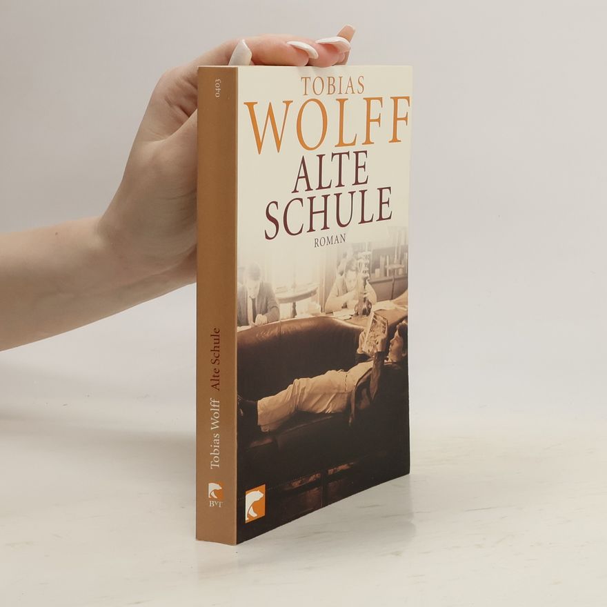 Tobias Wolff Alte Schule