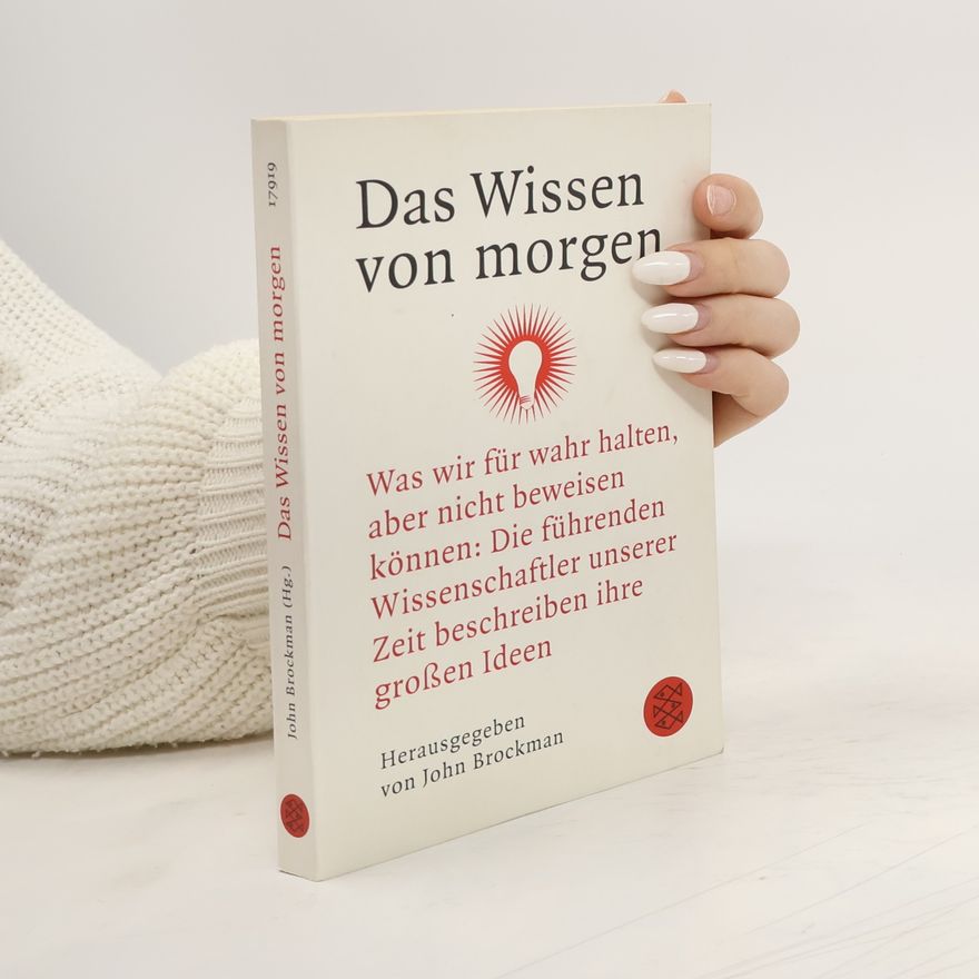 John Brockman Das Wissen von morgen