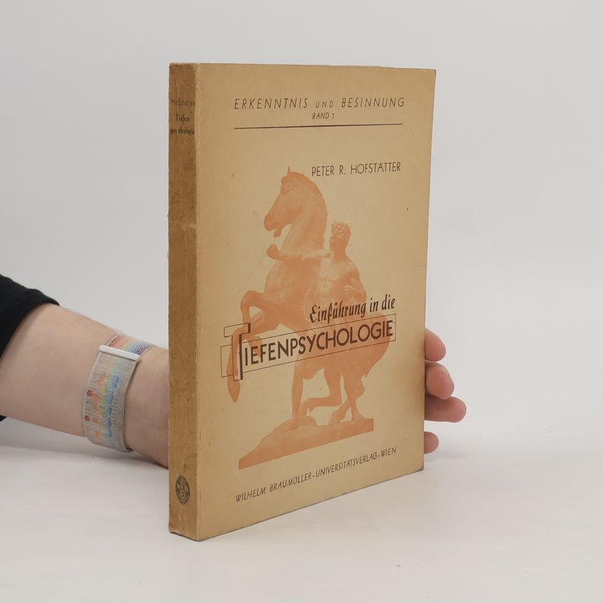 Peter R. Hofstätter Einfuhrung in die Tiefenpsychologie.
