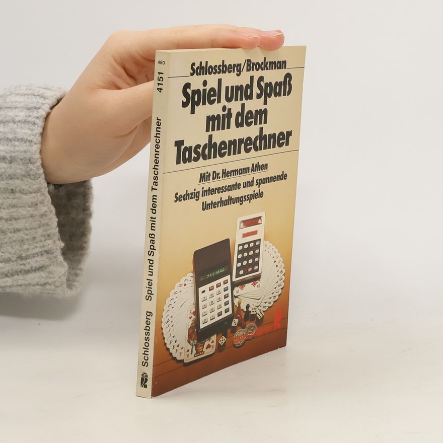 Edwin Schlossberg Spiel und Spass mit dem Taschenrechner
