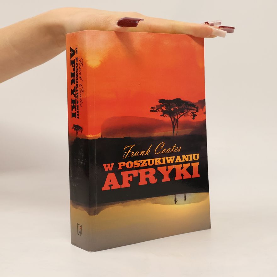 Frank A. Coates W poszukiwaniu Afryki