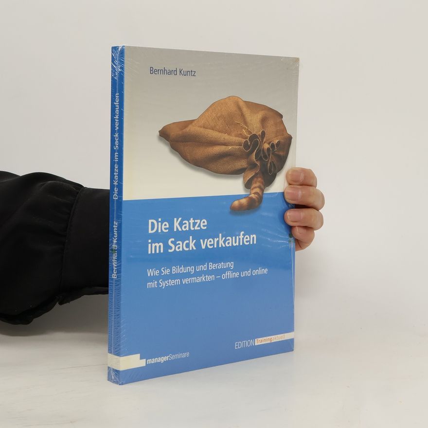 Bernhard Kuntz Die Katze im Sack verkaufen