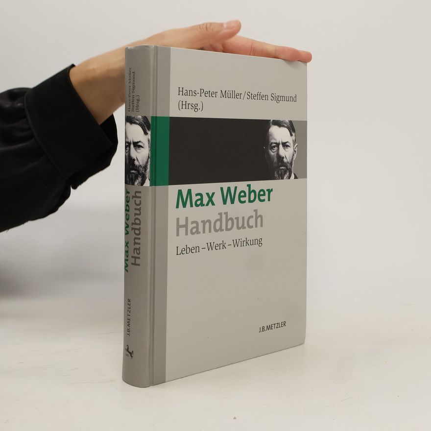 Markus Hans-Peter Müller Max-Weber-Handbuch