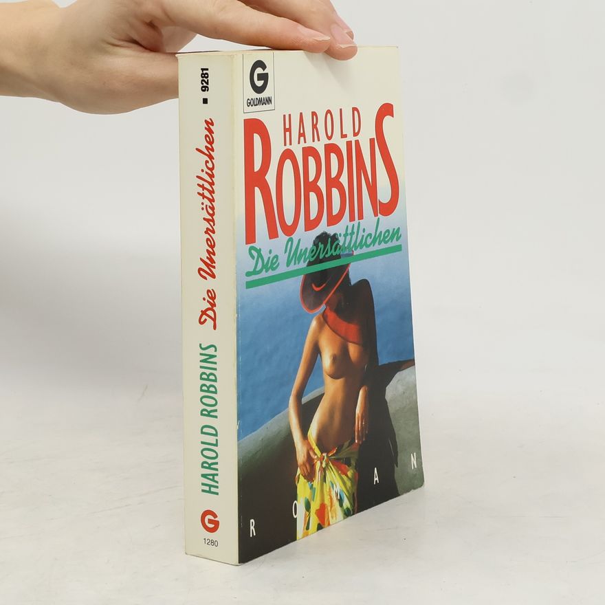Harold Robbins Die Unersättlichen