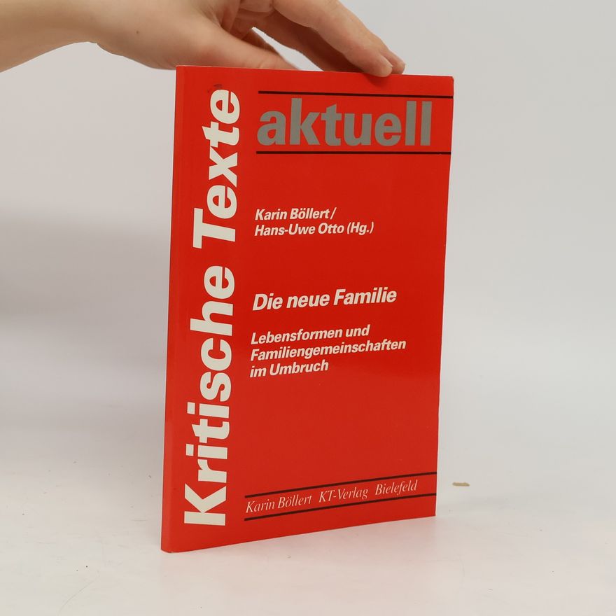 Karin Böllert Kritische Texte aktuell: Die neue Familie