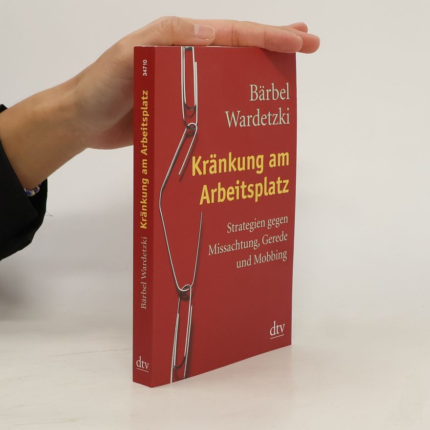 Bärbel Wardetzki Kränkung am Arbeitsplatz