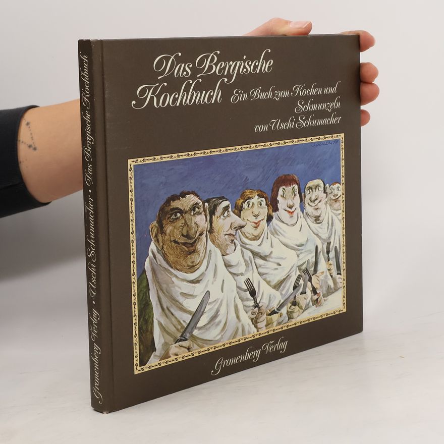 Uschi Schumacher Das Bergische Kochbuch