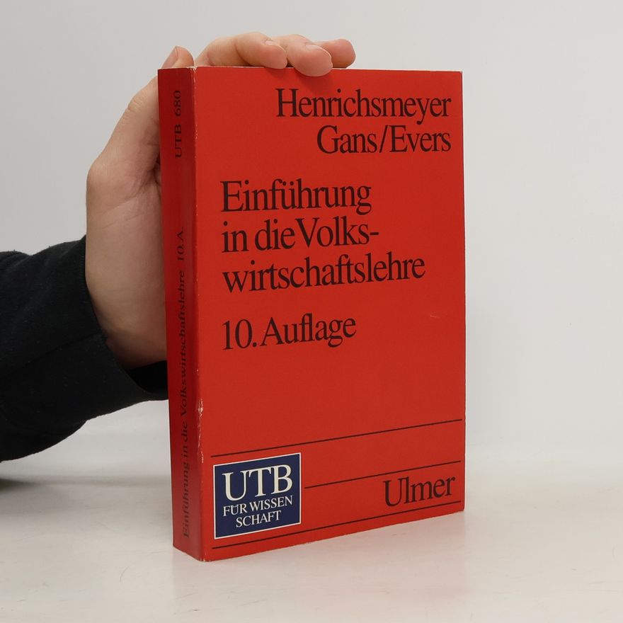 Wilhelm Henrichsmeyer Einführung in die Volkswirtschaftslehre