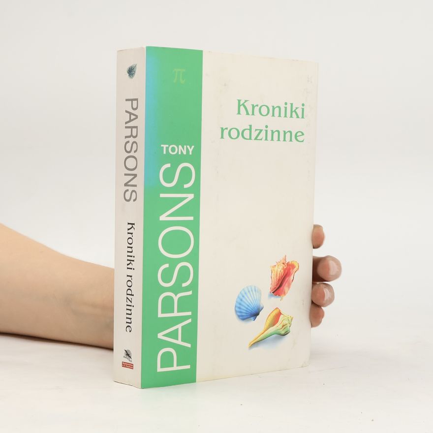 Tony Parsons Kroniki rodzinne