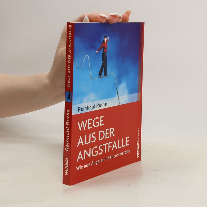 Reinhold Ruthe Wege aus der Angstfalle