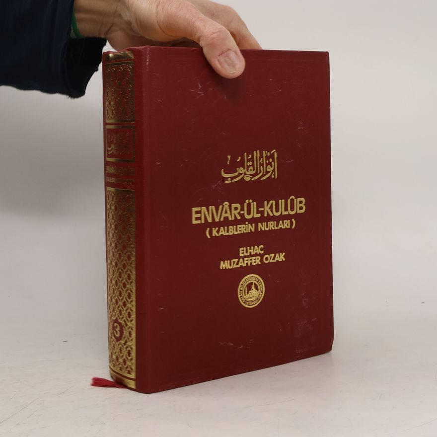 Muhammed Muzaffer Ozak Envâr-ül-Kulûb. Kalblerin Nurları 3