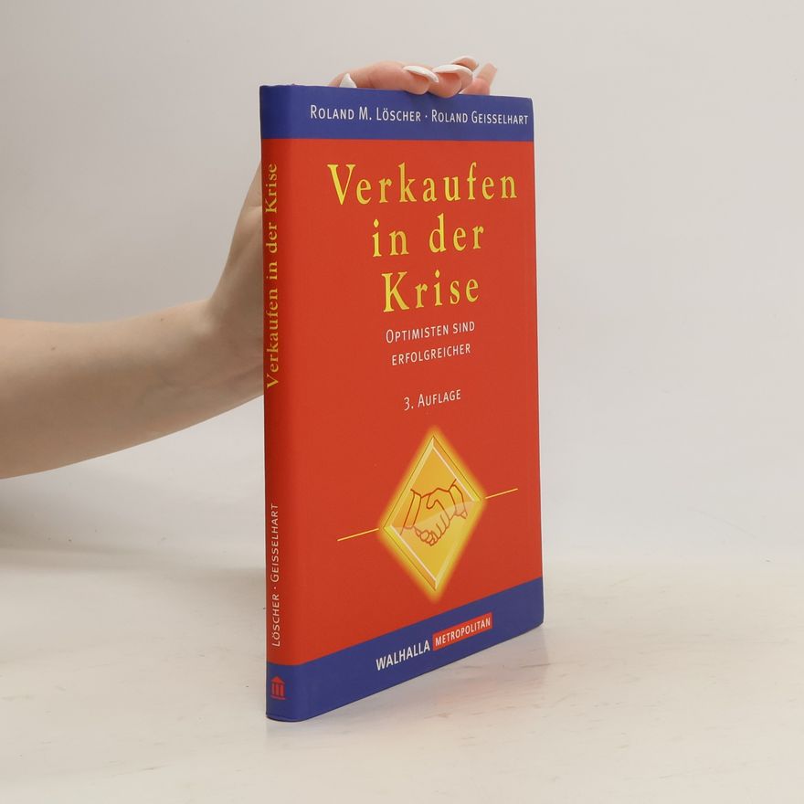 Roland M. Löscher Verkaufen in der Krise