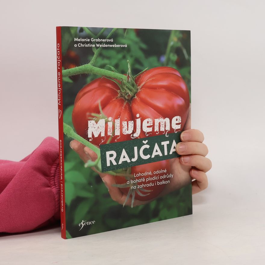 Melanie Grabner Milujeme rajčata