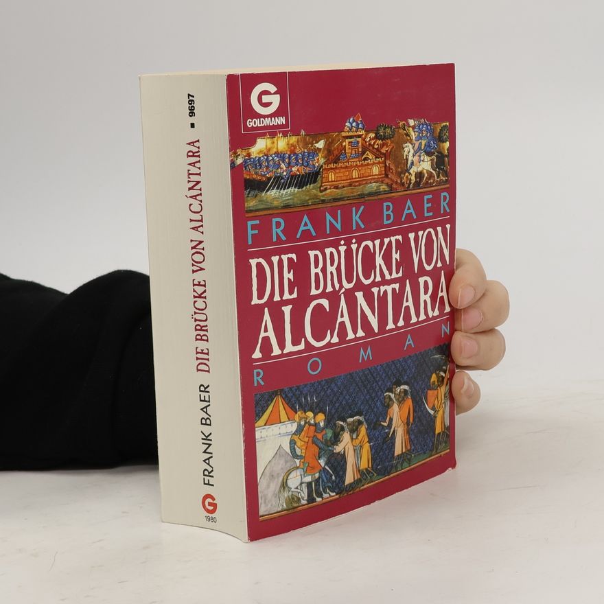 Frank Baer Die Brücke von Alcántara