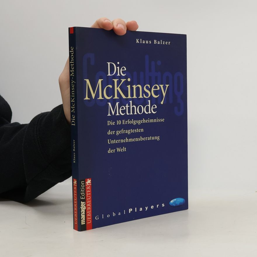 Klaus Balzer Die McKinsey-Methode