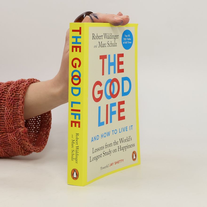 Robert Waldinger The Good Life