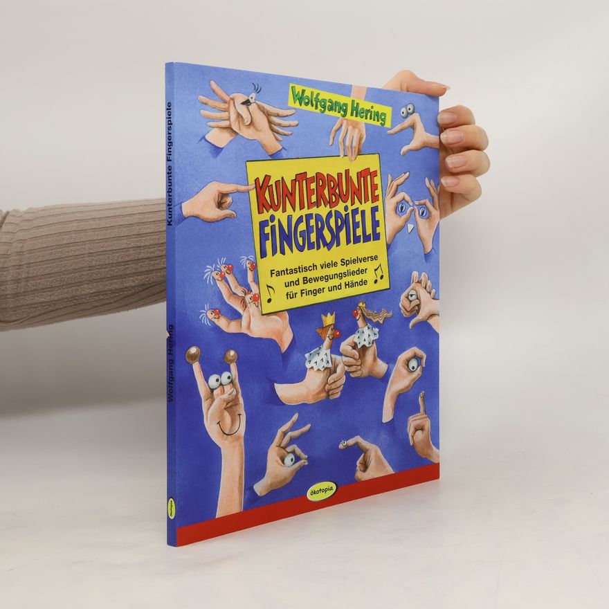 Wolfgang Hering Kunterbunte Fingerspiele