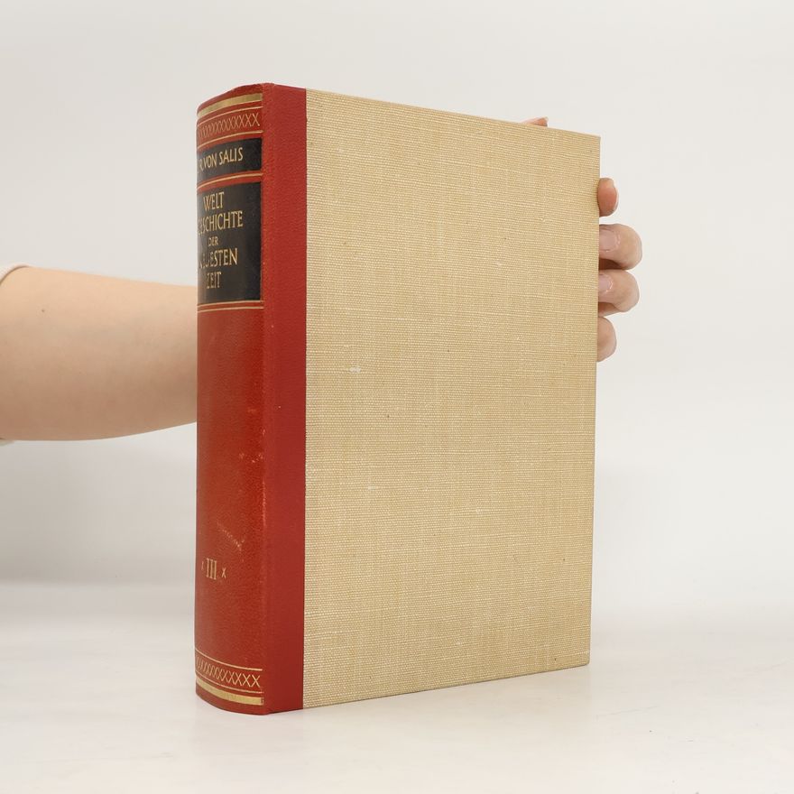 J. R. von Salis Weltgeschichte der neuesten Zeit III