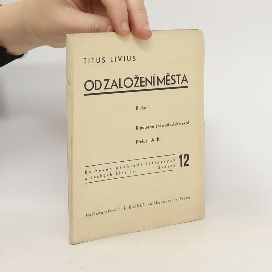 Titus Livius Od založení města I.