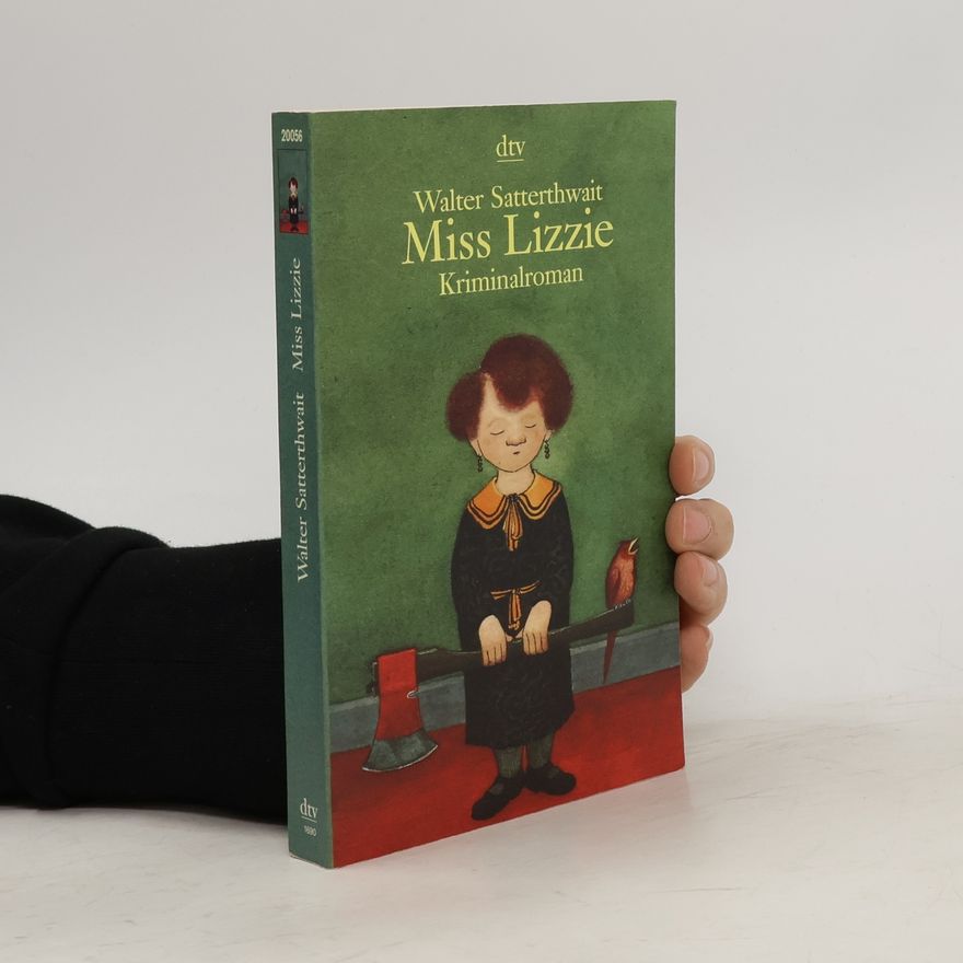 Walter Satterthwait Miss Lizzie