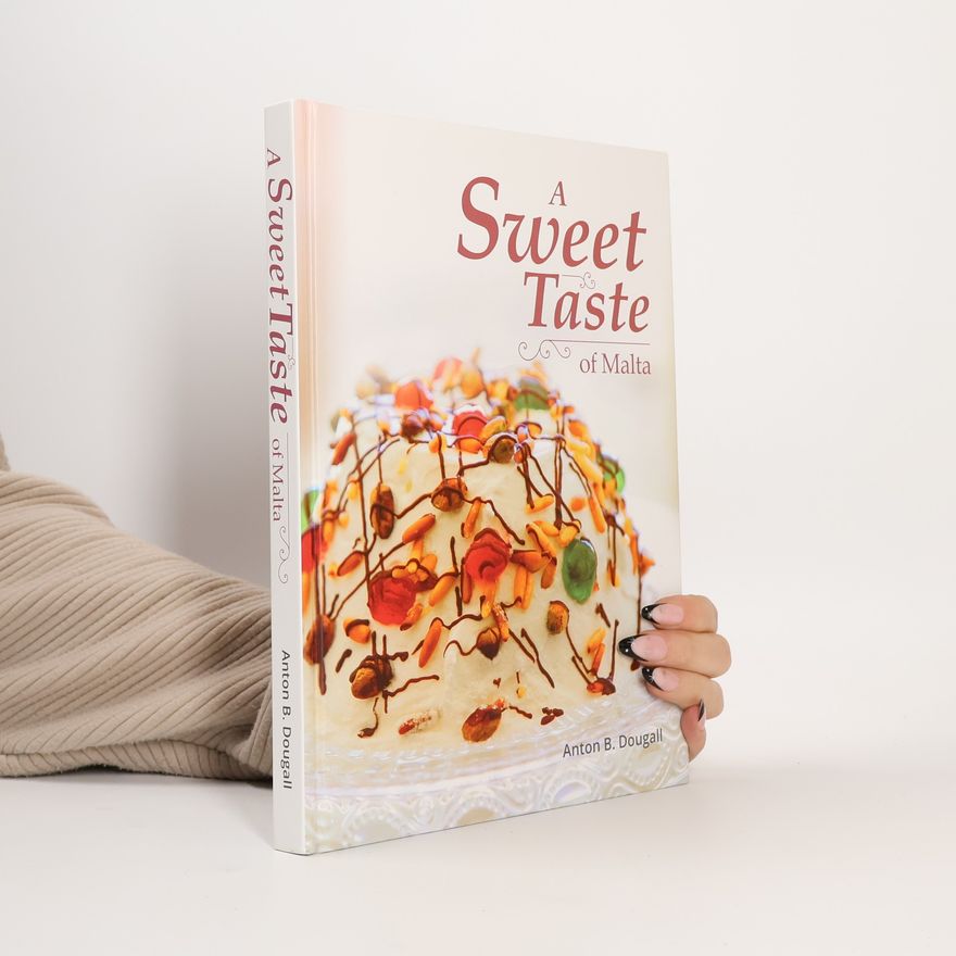 Anton B. Dougall A Sweet Taste of Malta
