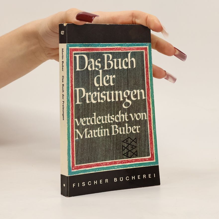 Martin Buber Das Buch der Preisungen