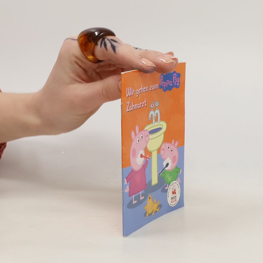 Kolektiv autorů Peppa Pig. Wir gehen zum Zahnarzt