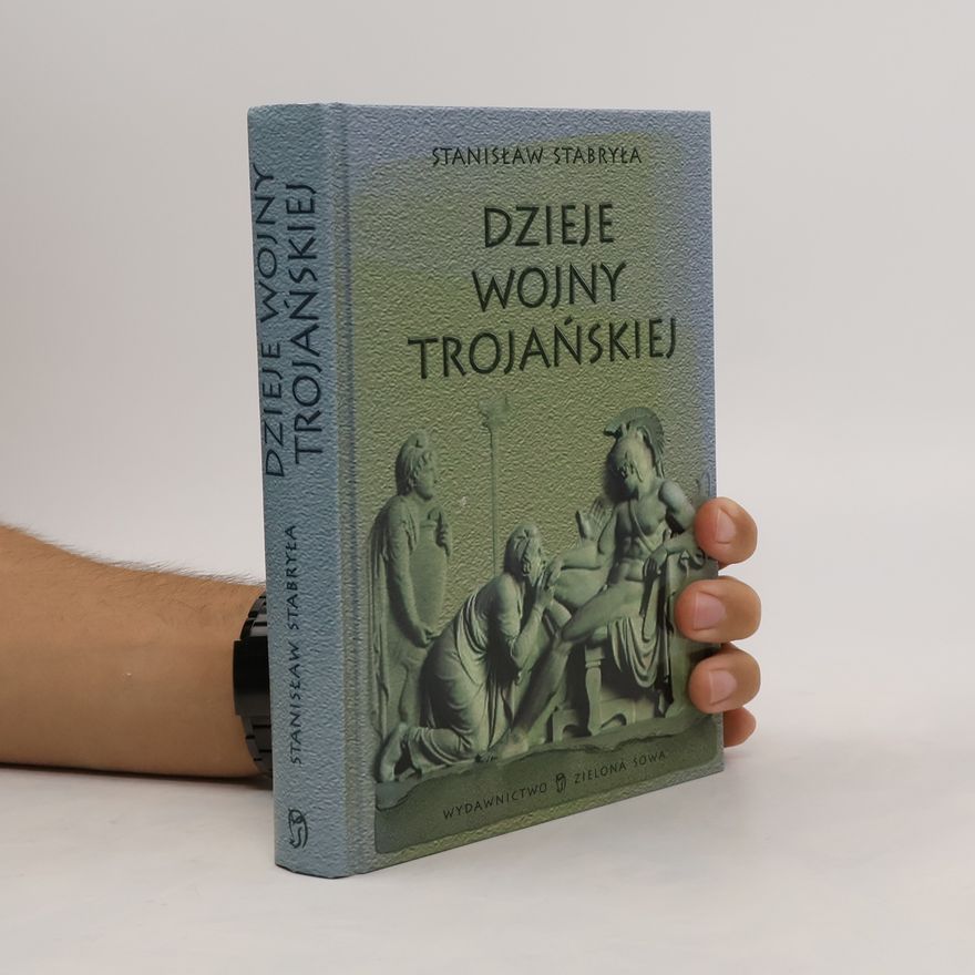 Stanislaw Stabryła Dzieje wojny trojańskiej