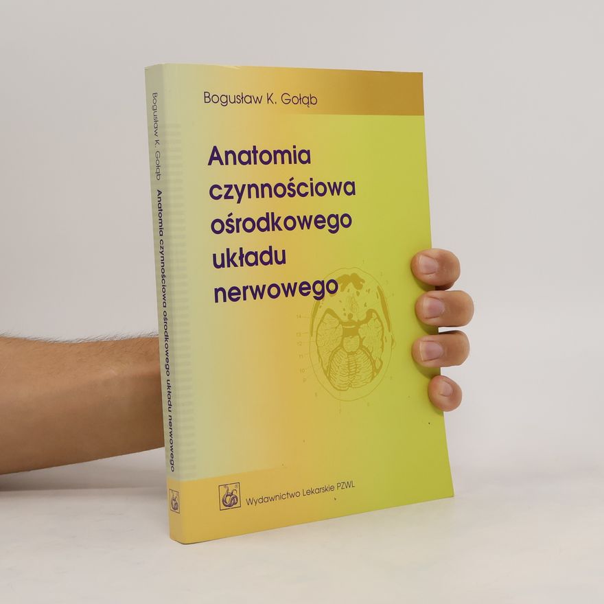 Kazimierz Jędrzejewski Anatomia czynnościowa ośrodkowego układu nerwowego
