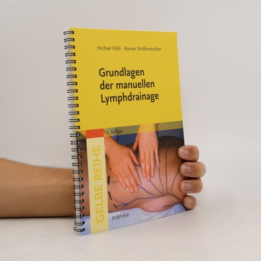 Michael Földi Grundlagen der manuellen Lymphdrainage