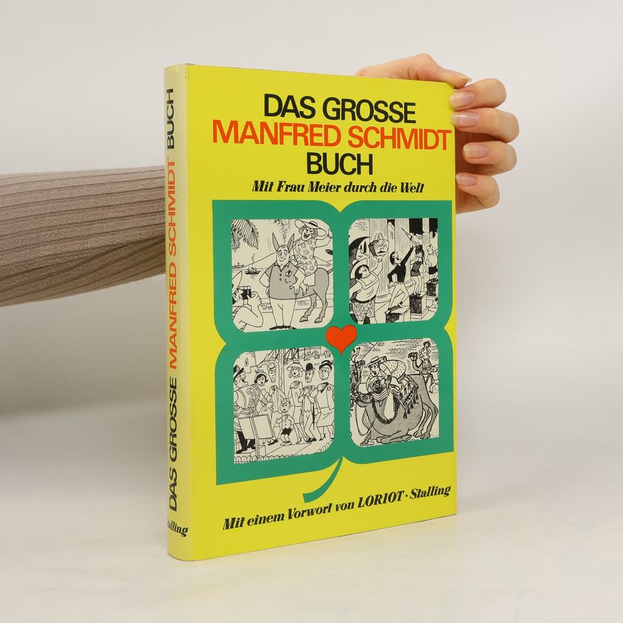 Manfred Schmidt Das grosse Manfred Schmidt Buch