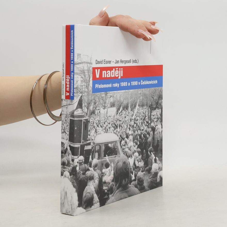 David Eisner V naději : přelomové roky 1989 a 1990 v Čelákovicích
