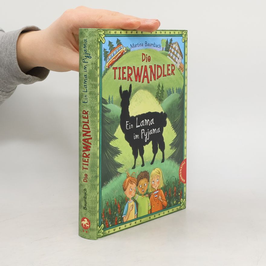 Martina Baumbach Die Tierwandler 4: Ein Lama im Pyjama
