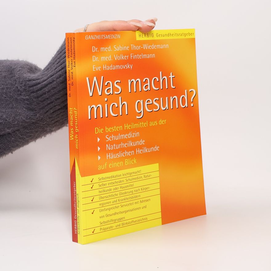 Eve Hadamovsky Herbig Gesundheitsratgeber: Was macht mich gesund?