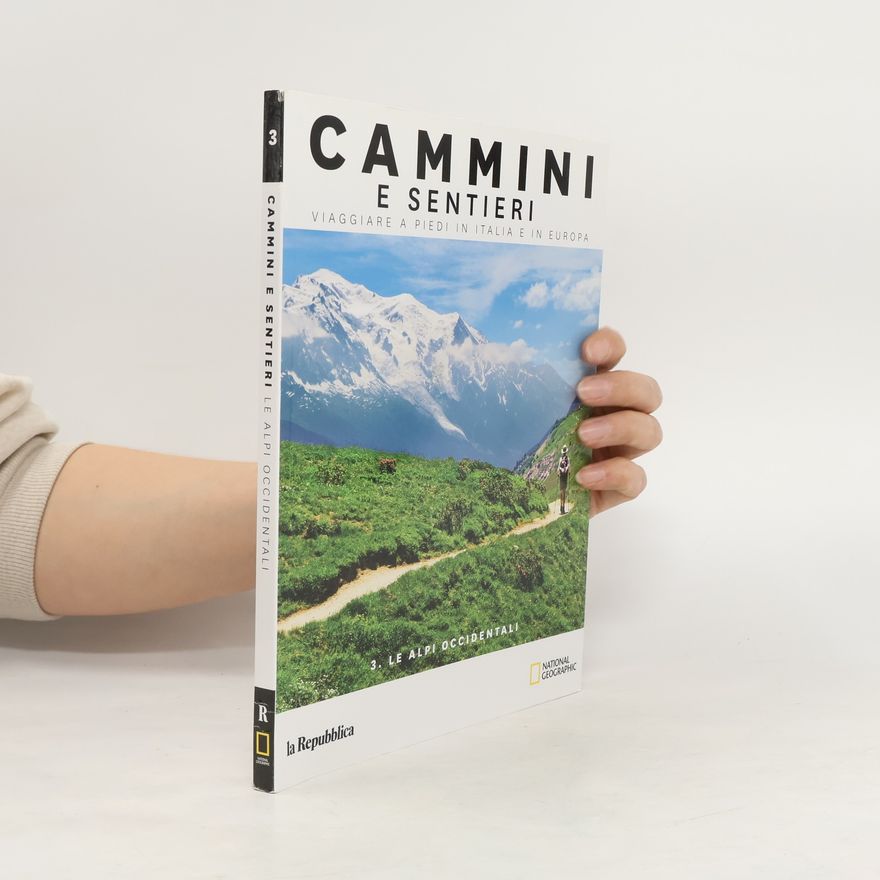 Various authors Cammini e sentieri Viaggiare a piedi in Italia e in Europa 3