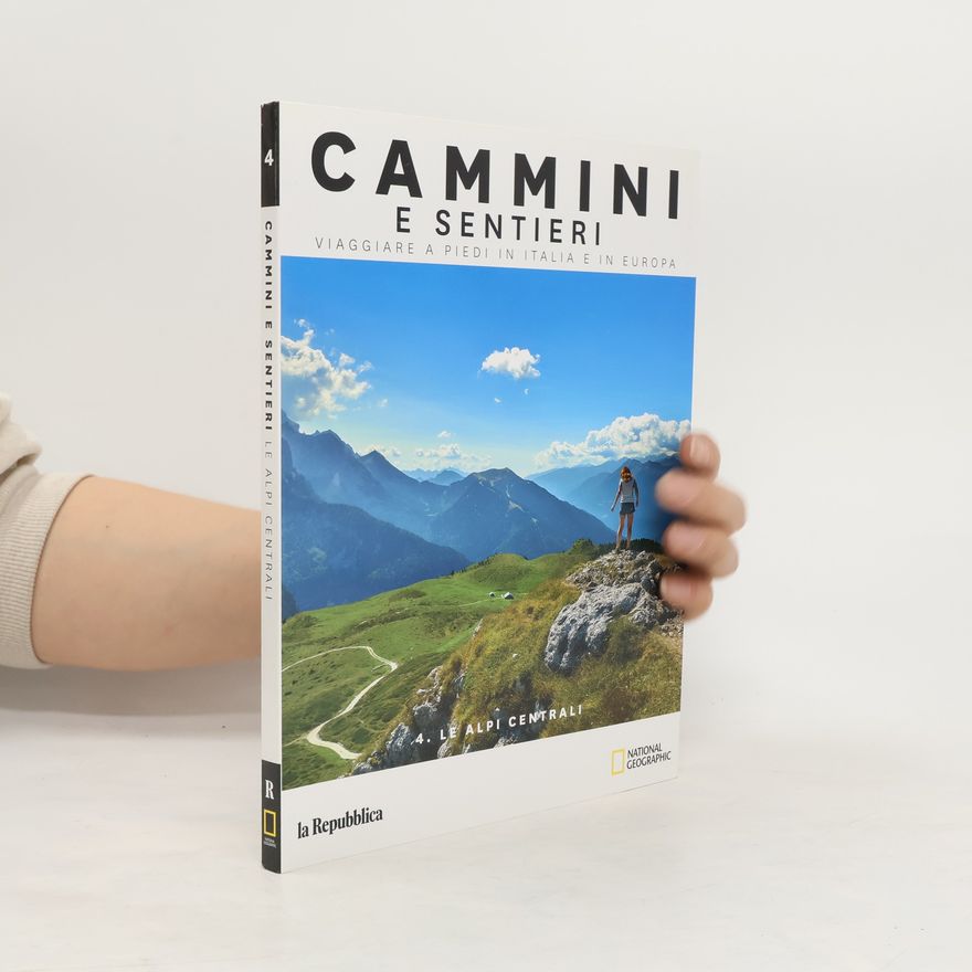 Various authors Cammini e sentieri Viaggiare a piedi in Italia e in Europa 4