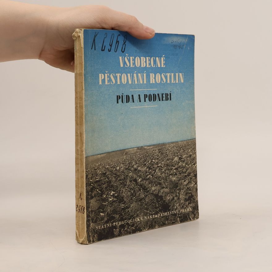 Autorenkollektiv všeobecné pěstování rostlin