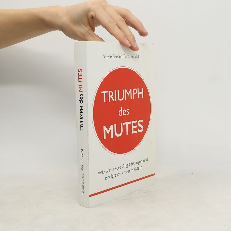 Sibylle Barden-Fürchtenicht Triumph des Mutes