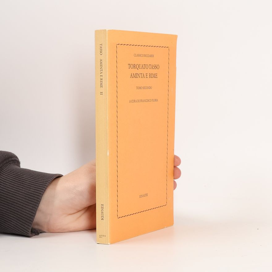 Torquato Tasso Aminta e Rime