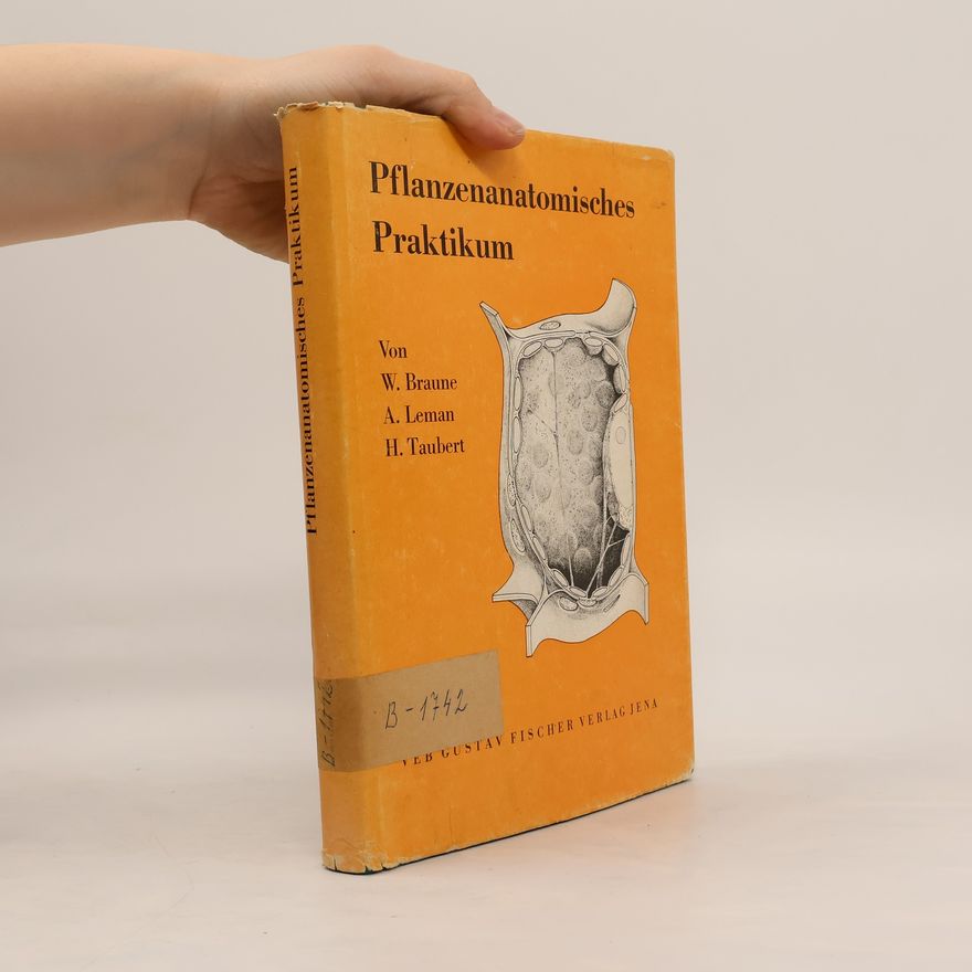 Alfred Leman Pflanzenanatomisches Praktikum