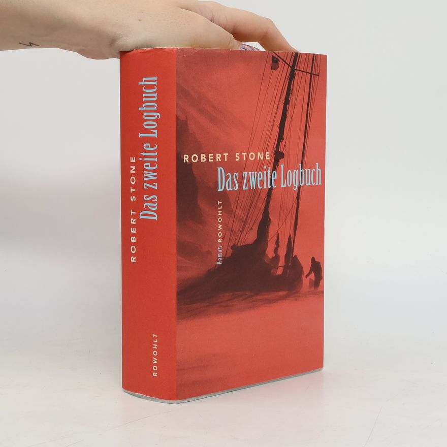 Robert Stone Das zweite Logbuch