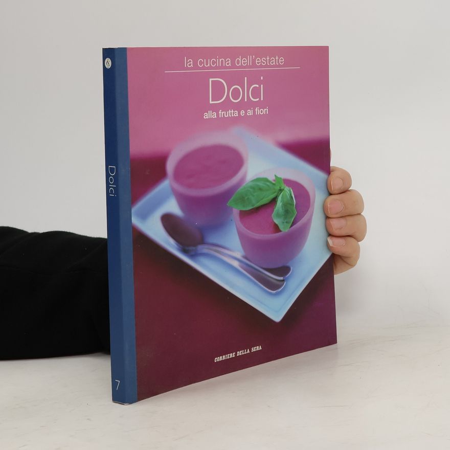 Various authors Dolci alla frutta e ai fiori
