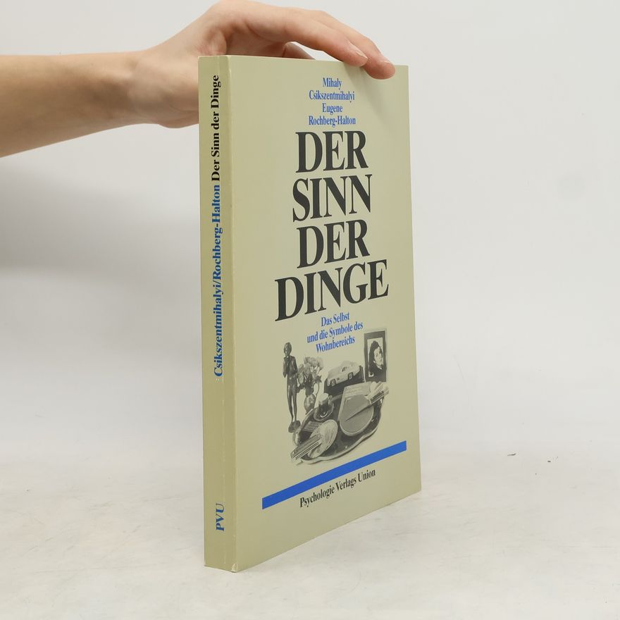 Eugene Rochberg-Halton Der Sinn der Dinge