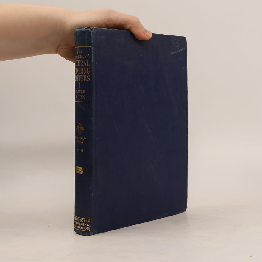 Fritz Mayer The Chemistry of Natural Coloring Matters