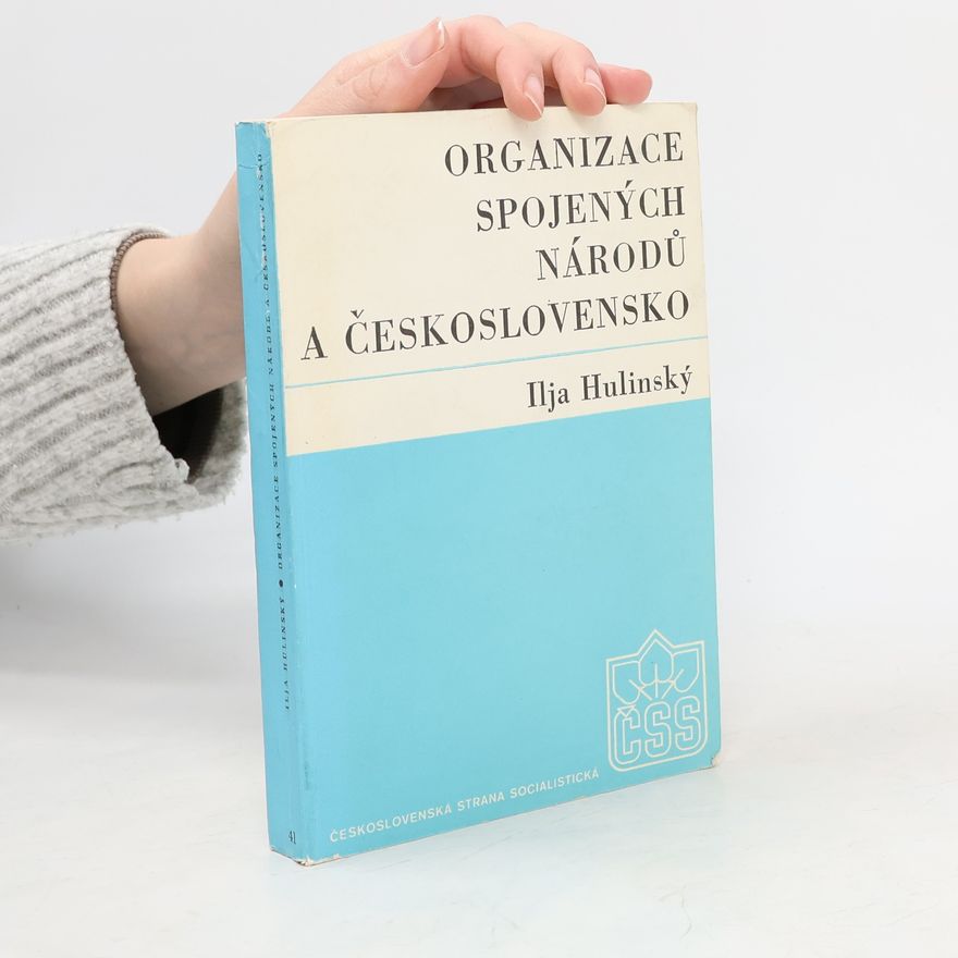 Ilja Hulinský Organizace spojených národů a Československo